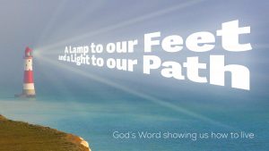 picture of a lighthouse shining the phrase a lamp to our feet and a light to our path